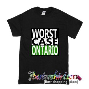 Worst Case Ontario! Distressed T Shirt (BSM)