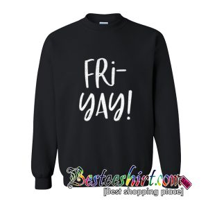 Friyay Teacher Sweatshirt (BSM)