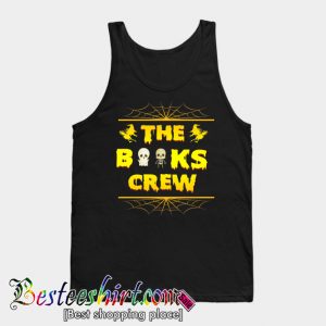 Funny Books Halloween Shirt! Gift for Librarian, Books Lover Tank Top (BSM)