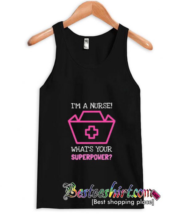 I’m A Nurse Tanktop (BSM)