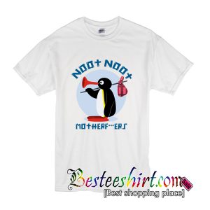 Pingu Noot Noot Motherfucker T Shirt (BSM)