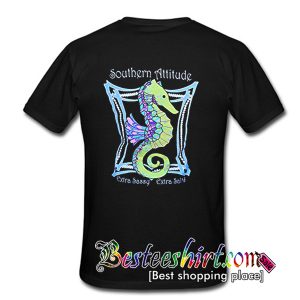 Southern Attitude Seahorse T Shirt Back (BSM)