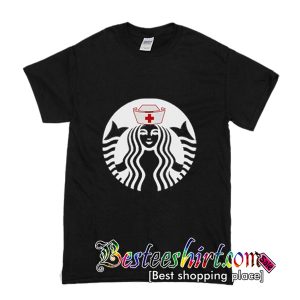 Starbucks Nurse T Shirt (BSM)