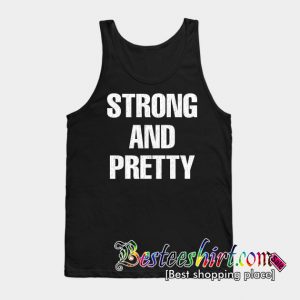 Strong And Pretty Tanktop (BSM)