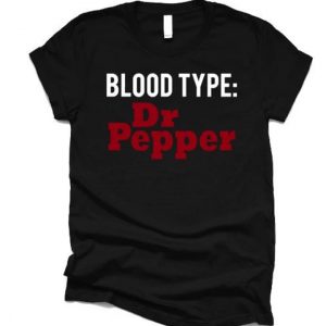 Blood Type Dr Pepper T Shirt (BSM)