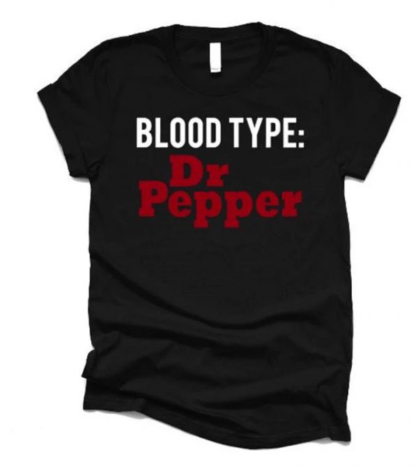 Blood Type Dr Pepper T Shirt (BSM)