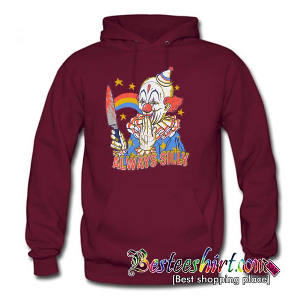 Clowns Are Silly Hoodie (BSM)