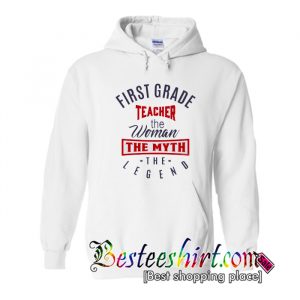 First Grade Teacher Legend Hoodie (BSM)