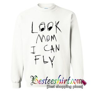 Look Mom I Can Fly Sweatshirt (BSM)