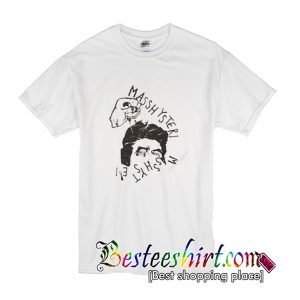 Masshysteri bootleg T Shirt (BSM)