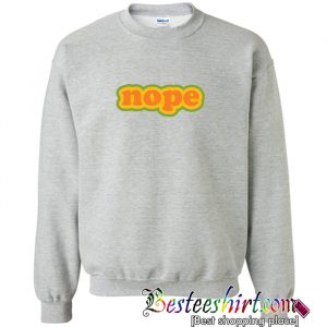 NOPE Sweatshirt (BSM)