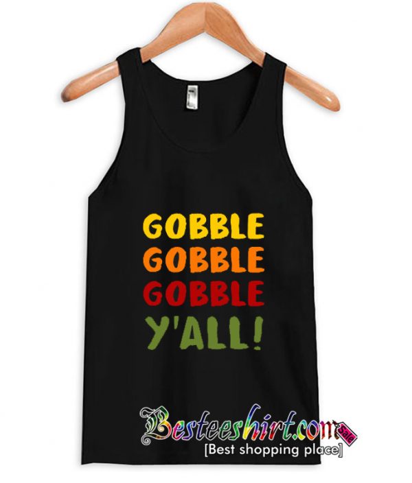 Thanksgiving - Gobble Gobble Y'all Tanktop (BSM)
