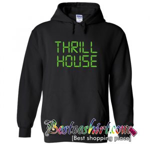 Thrillhouse Hoodie (BSM)