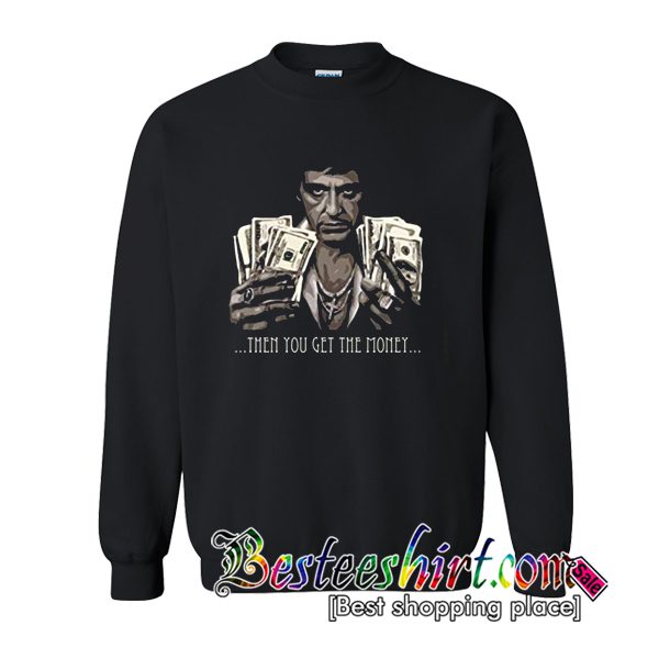 Tony Montana Money Scarface Movie Sweatshirt (BSM)