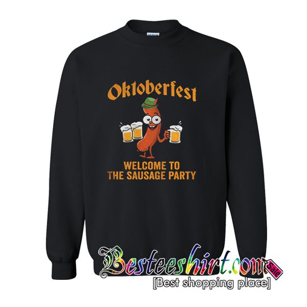 Vintage Oktoberfest Welcome To The Sausage Party Sweatshirt (BSM)
