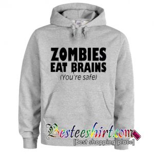 Zombies Eat Brains Hoodie (BSM)