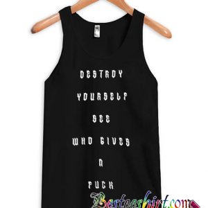 destroy yourself see who gives a fuck tank top (BSM)