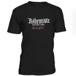 Ashemiste Not First Label Tshirt (BSM)
