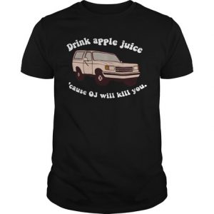 Community Drink Apple Juice Because Oj Will Kill You T-Shirt (BSM)