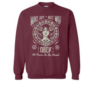 Make Art Not War Obey Sweatshirt (BSM)