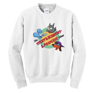 The Itchy & Scratchy Show Sweatshirt (BSM)