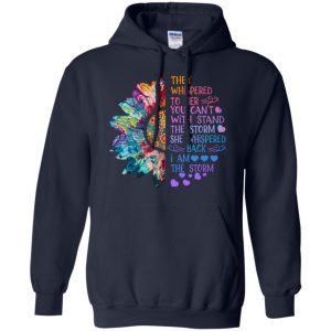 They Whispered To Her You Can’t With Stand The Storm Hoodie (BSM)