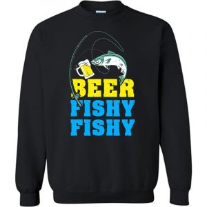 Trends Funny Beer With Fishy Fishy Sweatshirt (BSM)