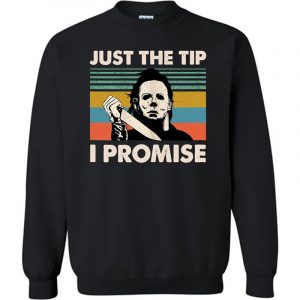 Vintage Halloween With Myers Just The Tips I Promise Sweatshirt (BSM)