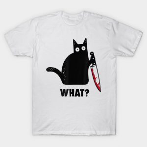 Black cat and knife what shirt T-Shirt (BSM)