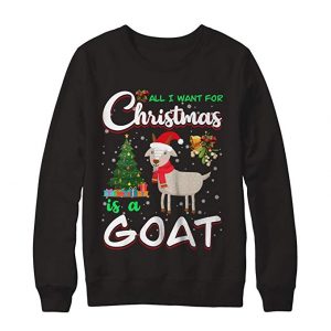CenturyTee All I Want for Christmas is A Goat Sweatshirt (BSM)