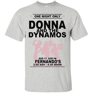Donna And The Dynamos T Shirt (BSM)