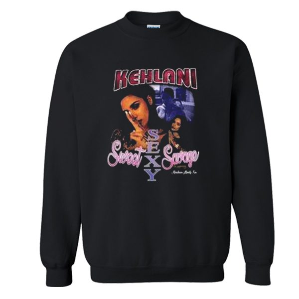 Kehlani Sweet Sexy Savage Sweatshirt (BSM)