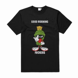 Marvin the Martian good morning fuckers T Shirt (BSM)