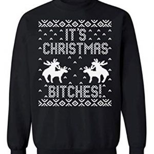 Pekatees It's Christmas Bitches Sweatshirt (BSM)