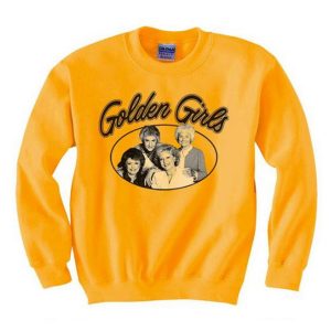 The Golden Girls Sweatshirt (BSM)