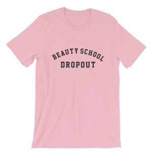 Beauty School Dropout T-Shirt (BSM)