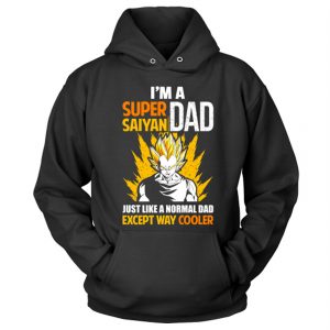 I’m A Super Saiyan Dad Just Like A Normal Dad Hoodie (BSM)
