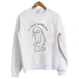 My Spirit Animal Sloth Sweatshirt (BSM)