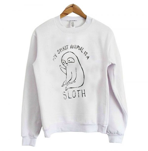 My Spirit Animal Sloth Sweatshirt (BSM)