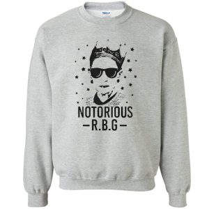 Notorious RBG Sweatshirt (BSM)