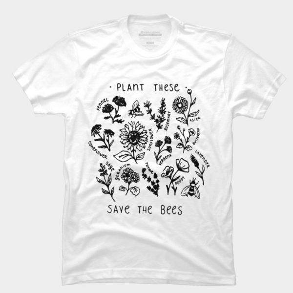 Plant These Save The Bees T-Shirt (BSM)