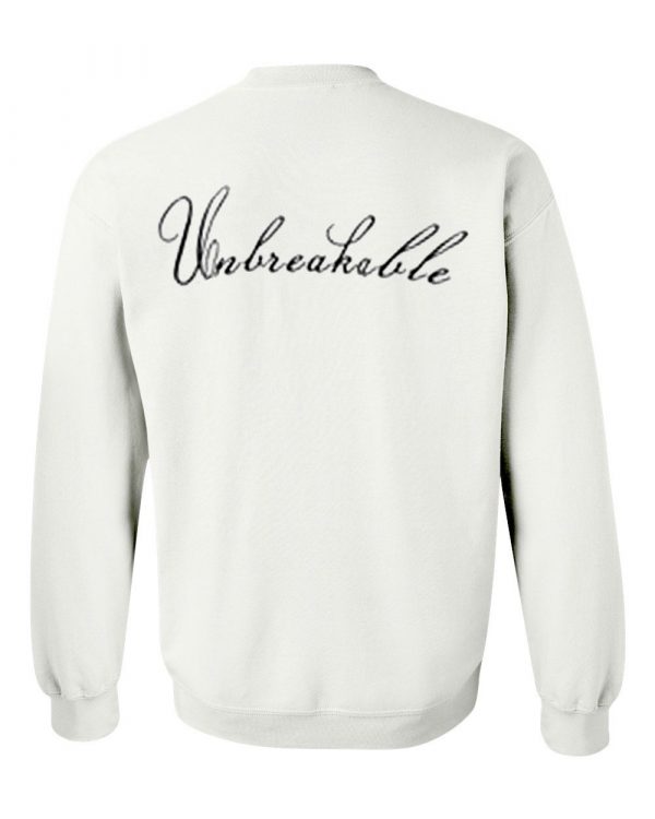 Unbreakable Sweatshirt Back (BSM)