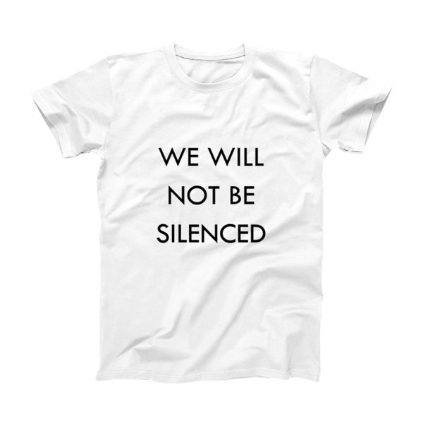 We Will Not Be Silenced T-Shirt (BSM)