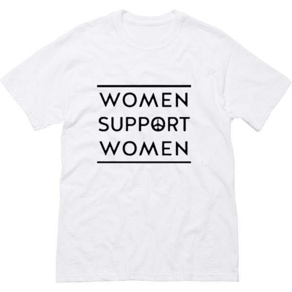 Women Support Women T-Shirt (BSM)