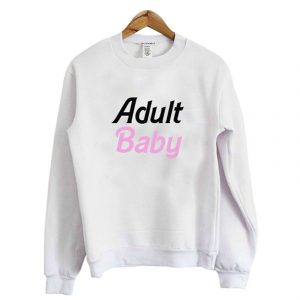 Adult Baby Sweatshirt (BSM)