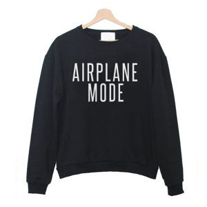 Airplane Mode Sweatshirt (BSM)