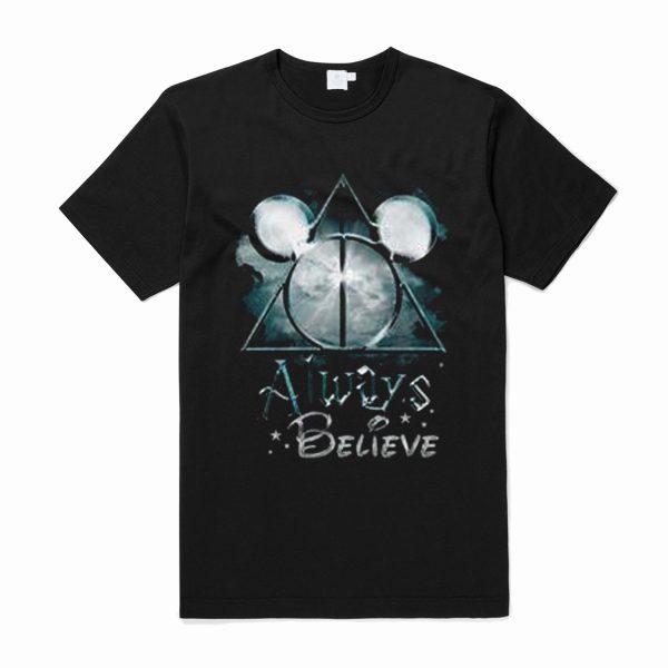 Always Believe Harry Potter Mickey Mouse T-Shirt (BSM)