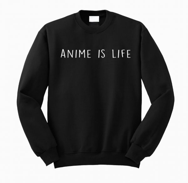 Anime My Life Sweatshirt (BSM)