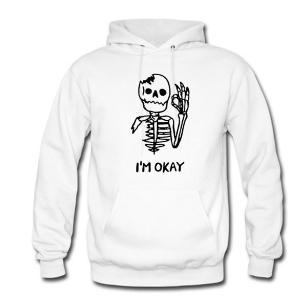 I’m OK Skeleton Hoodie (BSM)