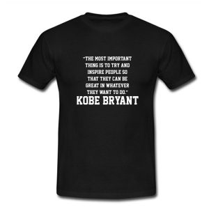 Kobe Bryant Quotes T-Shirt (BSM)